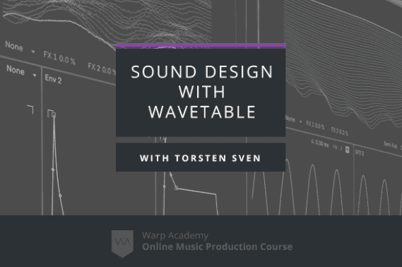 скачать [Warp Academy] Звуковое оформление с помощью Wavetable (2021) бесплатно